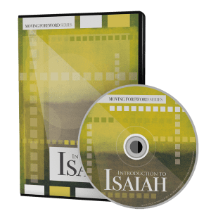 Introduction to Isaiah | Moving Foreword Series